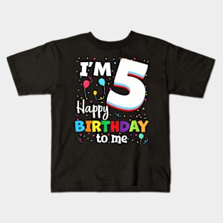 Kids Five 5Yr 5Th Birthday Happy Birthday Boys Girls 5 Years Old Kids T-Shirt